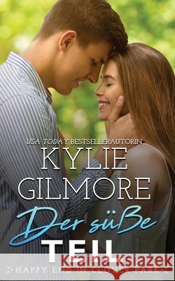 Der s??e Teil Kylie Gilmore 9781646581528 Extra Fancy Books - książka