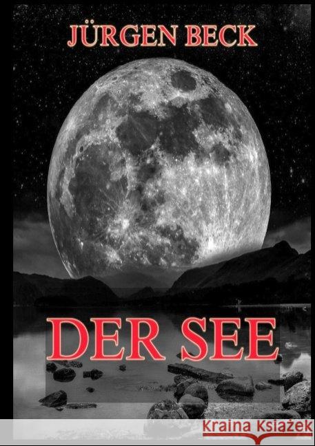 Der See Beck, Jürgen 9783849669324 Jazzybee Verlag - książka