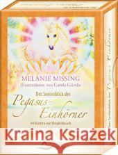 Der Seelenblick der Pegasus-Einhörner, m. Meditationskarten : 44 Karten mit Begleitbuch Missing, Melanie 9783843490405 Schirner - książka