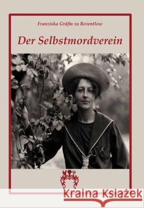 Der Selbstmordverein : Roman Reventlow, Franziska zu 9783945038420 Rosa-Verlag - książka