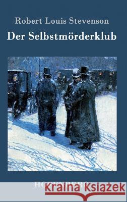 Der Selbstmörderklub Robert Louis Stevenson 9783843069335 Hofenberg - książka