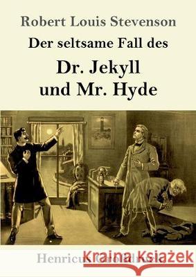 Der seltsame Fall des Dr. Jekyll und Mr. Hyde (Großdruck) Robert Louis Stevenson 9783847829850 Henricus - książka