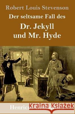 Der seltsame Fall des Dr. Jekyll und Mr. Hyde (Großdruck) Robert Louis Stevenson 9783847829867 Henricus - książka