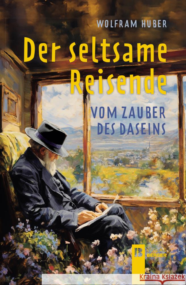 Der seltsame Reisende Huber, Wolfram 9783991370635 Berger & Söhne - książka