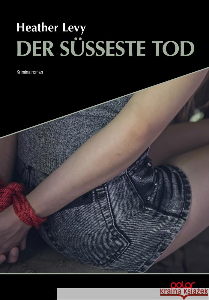 Der süßeste Tod Levy, Heather 9783948392796 Polar Verlag - książka