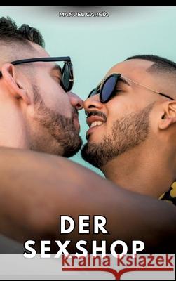 Der Sexshop García, Manuel 9783384775153 Manuel García - książka