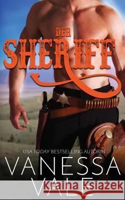 Der Sheriff Vanessa Vale 9781795952811 Bridger Media - książka