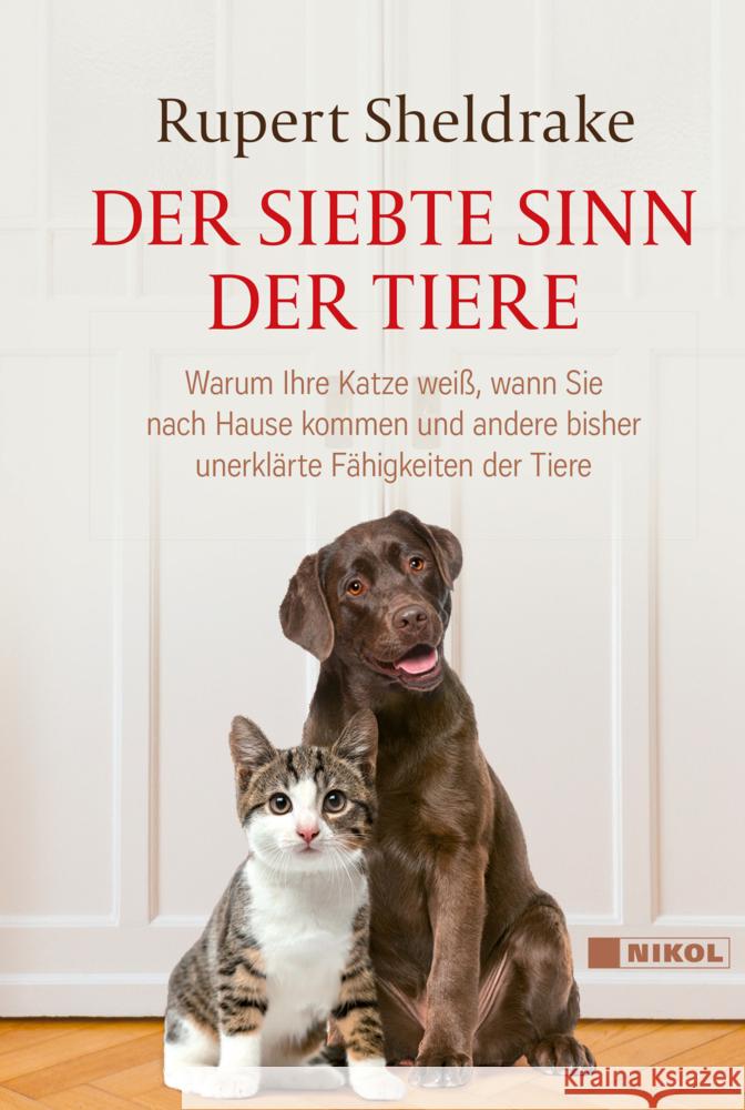 Der siebte Sinn der Tiere Sheldrake, Rupert 9783868207477 Nikol Verlag - książka