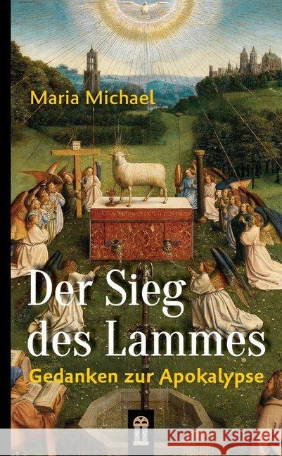 Der Sieg des Lammes Michael, Maria 9783864171383 Mainz Verlagshaus Aachen - książka