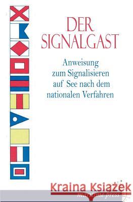 Der Signalgast Angabe Ohne 9783954272853 Europaischer Hochschulverlag Gmbh & Co. Kg - książka