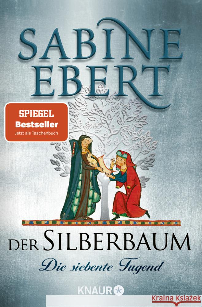 Der Silberbaum. Die siebente Tugend Ebert, Sabine 9783426529164 Knaur TB - książka