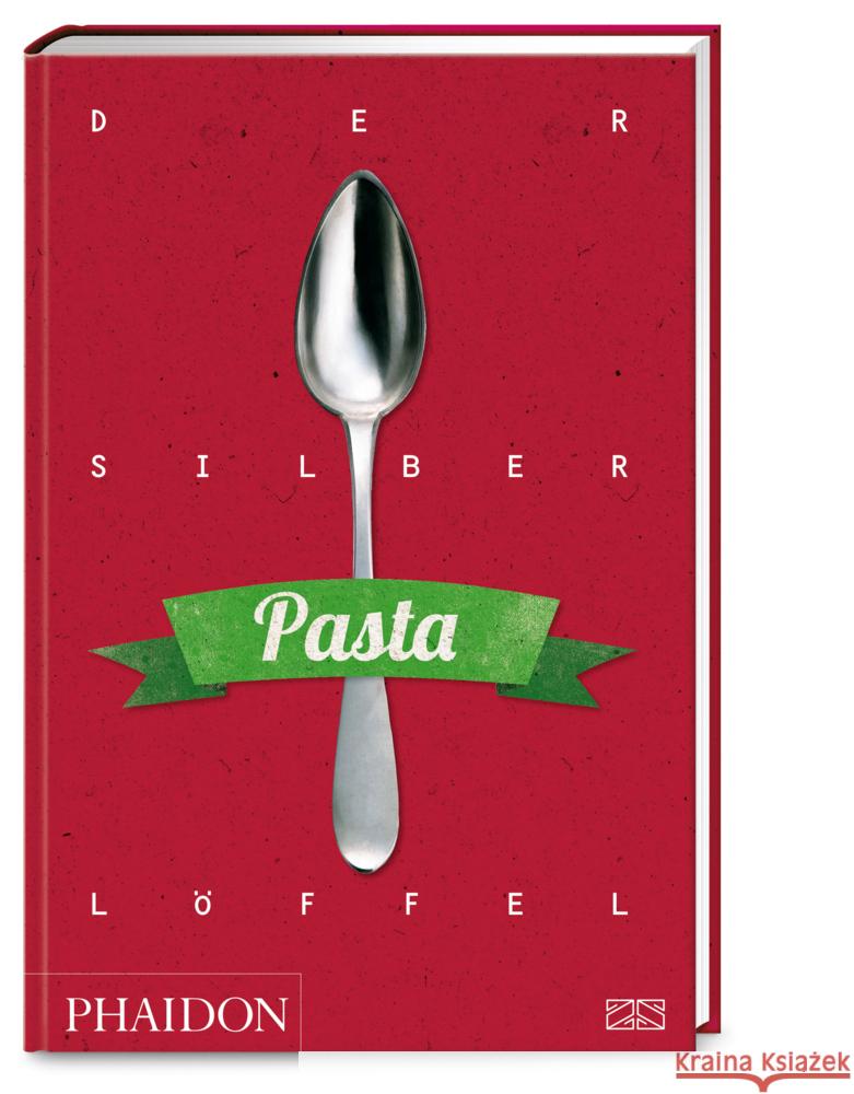 Der Silberlöffel - Pasta Phaidon 9783947426249 Phaidon by Edel - ein Verlag der Edel Verlags - książka