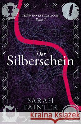 Der Silberschein Sarah Painter Daniela M Hartinger  9781913676070 Siskin Press Limited - książka