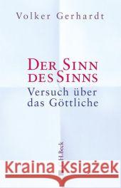 Der Sinn des Sinns : Versuch über das Göttliche Gerhardt, Volker 9783406669347 Beck - książka