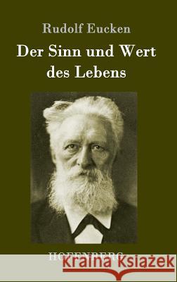 Der Sinn und Wert des Lebens Rudolf Eucken 9783843013994 Hofenberg - książka