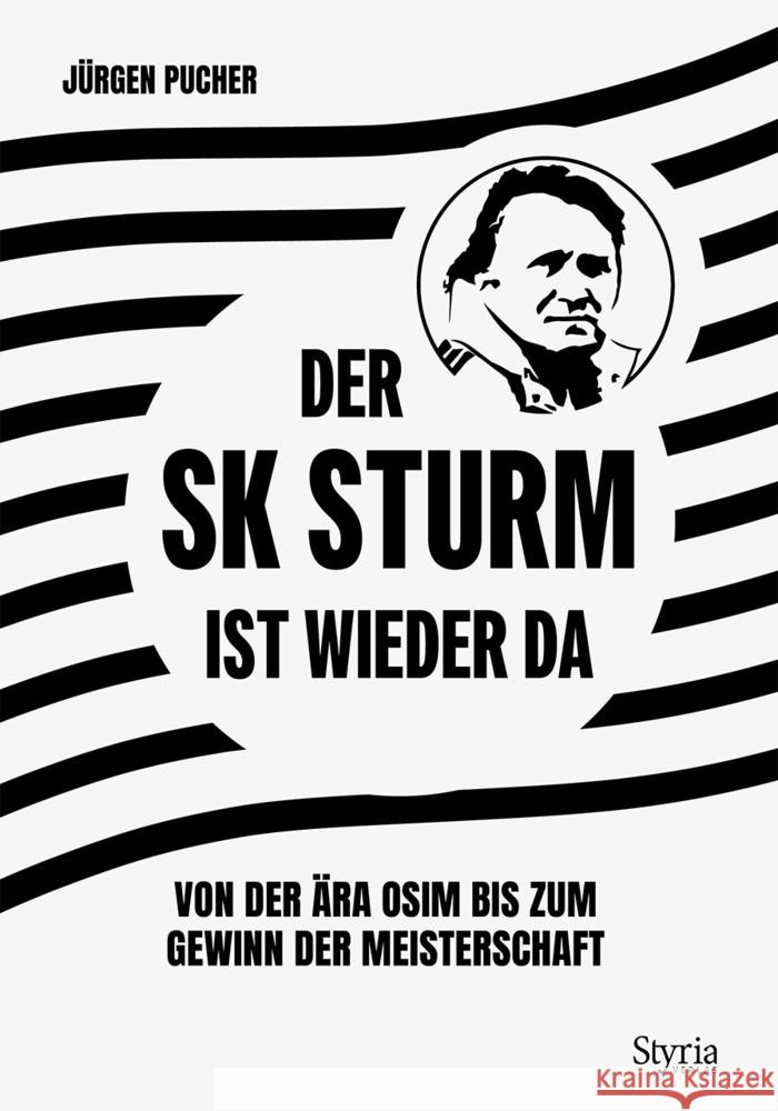 Der SK Sturm ist wieder da Pucher, Jürgen 9783222151262 Molden - książka