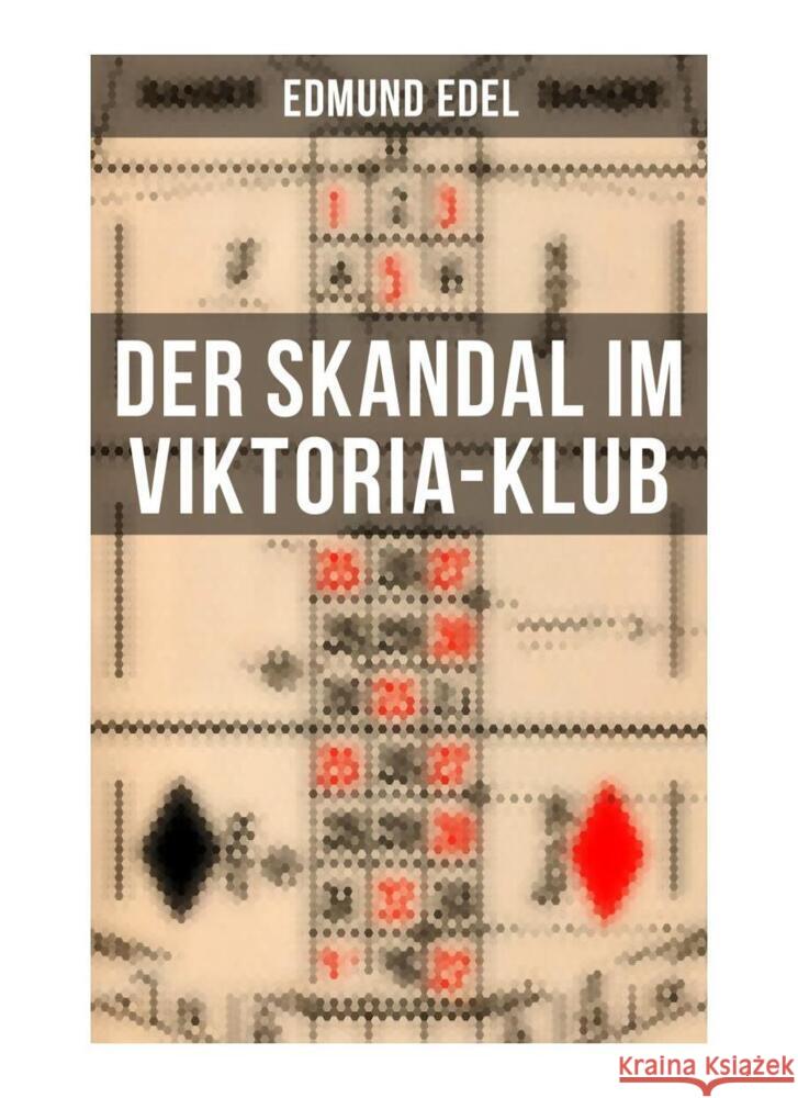 Der Skandal im Viktoria-Klub Edel, Edmund 9788027261253 Musaicum Books - książka