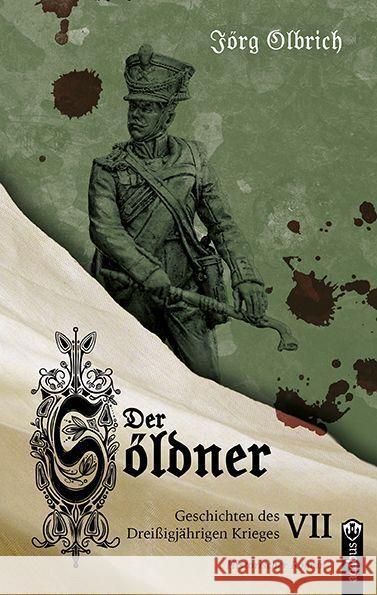 Der Söldner Olbrich, Jörg 9783862828562 Acabus - książka