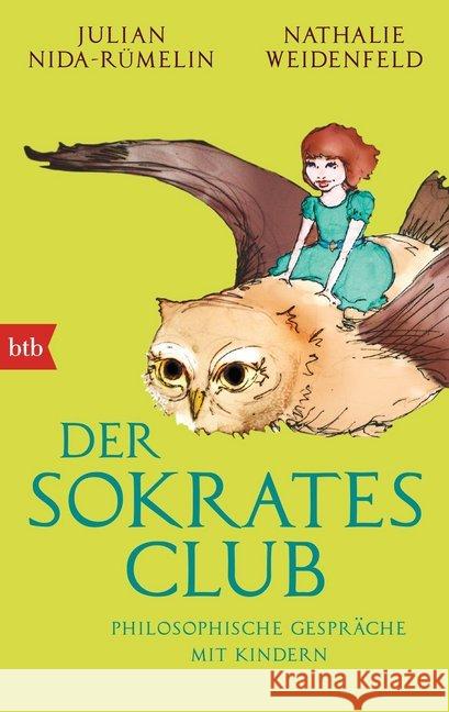 Der Sokrates-Club : Philosophische Gespräche mit Kindern Nida-Rümelin, Julian; Weidenfeld, Nathalie 9783442747979 btb - książka