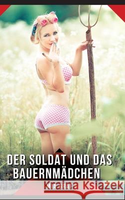 Der Soldat und das Bauernmädchen Graf, Mia 9783384785046 Mia Graf - książka