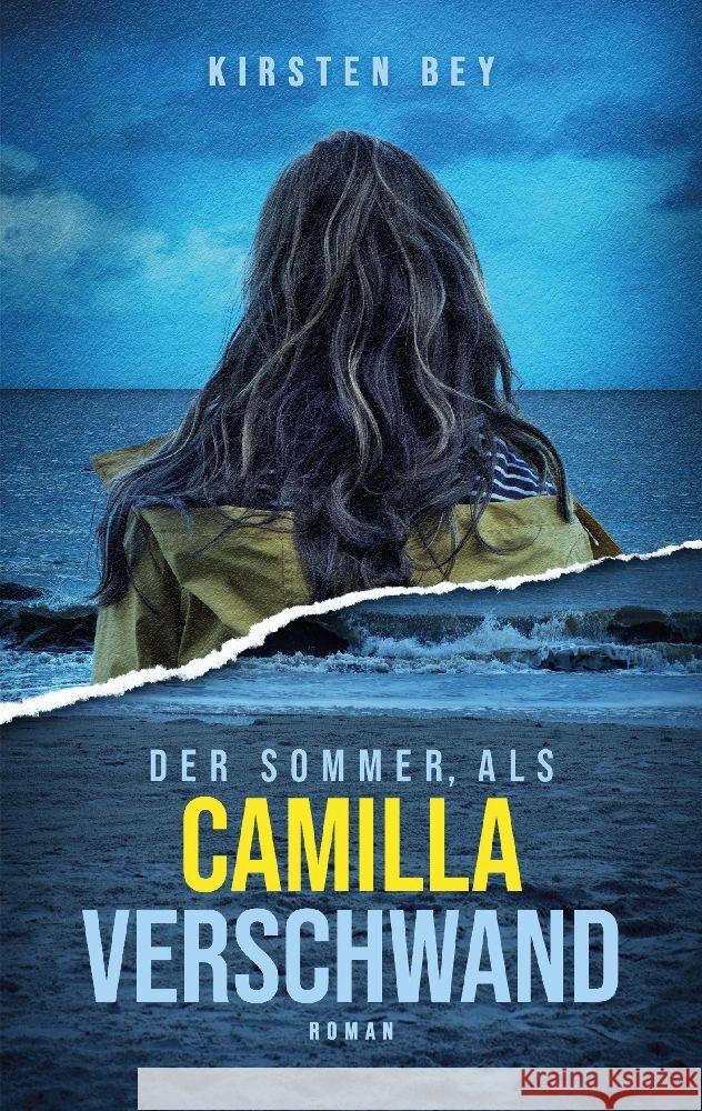 Der Sommer, als Camilla verschwand Kirsten Bey 9783384043658 Tredition Gmbh - książka