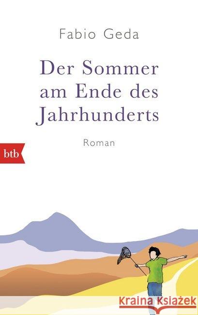 Der Sommer am Ende des Jahrhunderts : Roman Geda, Fabio 9783442749355 btb - książka