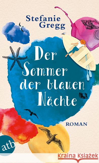Der Sommer der blauen Nächte : Roman Gregg, Stefanie 9783746634111 Aufbau TB - książka