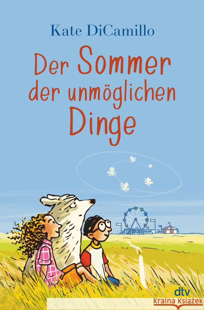 Der Sommer der unmöglichen Dinge DiCamillo, Kate 9783423765725 DTV - książka
