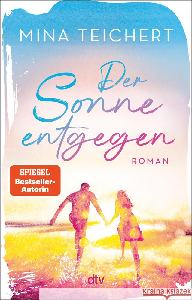 Der Sonne entgegen Teichert, Mina 9783423221016 DTV - książka
