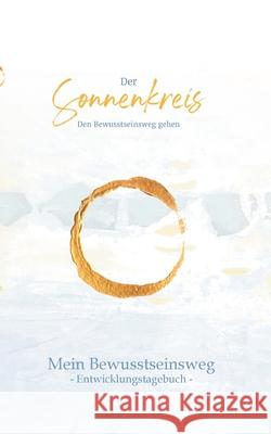 Der Sonnenkreis: Tagebuch Janine Bonk 9783752683851 Books on Demand - książka