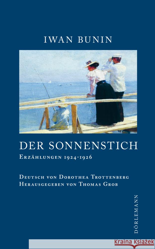 Der Sonnenstich Bunin, Iwan 9783038201359 Dörlemann - książka