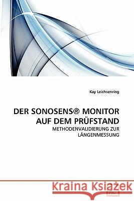 Der Sonosens(r) Monitor Auf Dem Prüfstand Leichsenring, Kay 9783639356915 VDM Verlag - książka