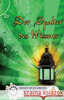 Der Spalter des Wissens Al Musawi, Sayyed Ghaith 9781535340236 Createspace Independent Publishing Platform - książka