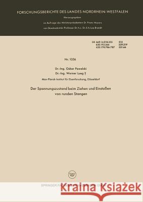 Der Spannungszustand Beim Ziehen Und Einstoßen Von Runden Stangen Pawelski, Oskar 9783663033912 Vs Verlag Fur Sozialwissenschaften - książka