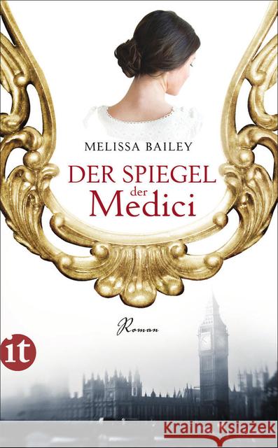 Der Spiegel der Medici : Roman. Deutsche Erstausgabe Bailey, Melissa 9783458359630 Insel Verlag - książka