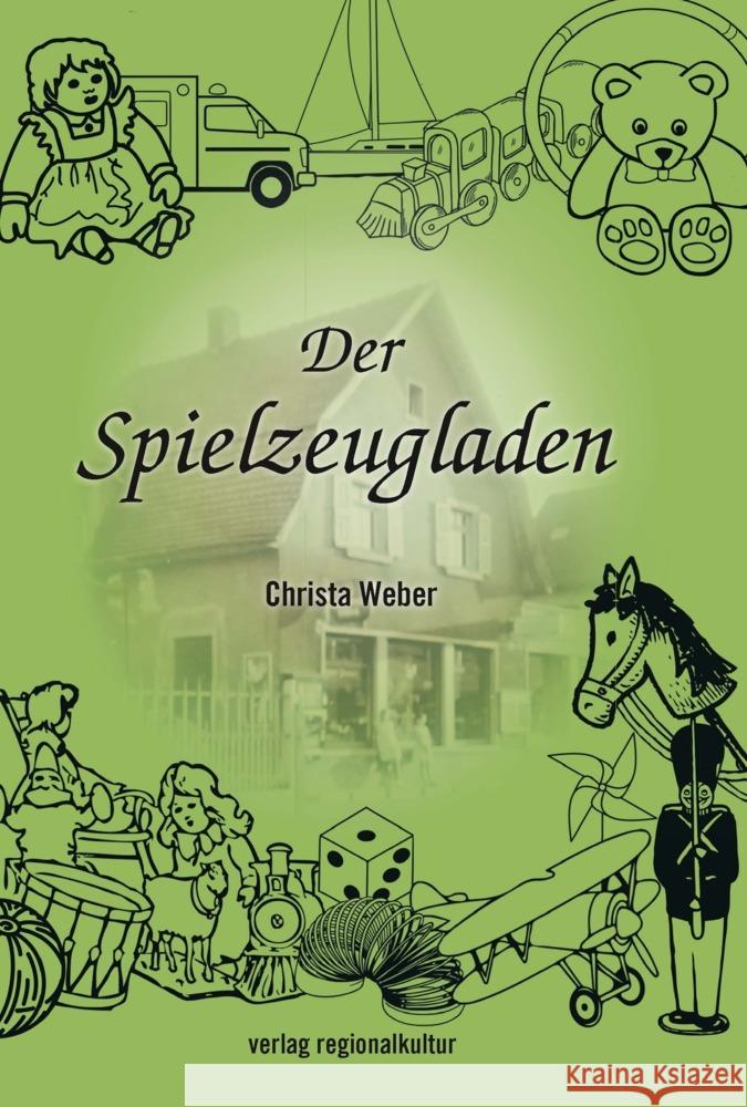 Der Spielzeugladen Weber, Christa 9783955054816 Verlag Regionalkultur - książka