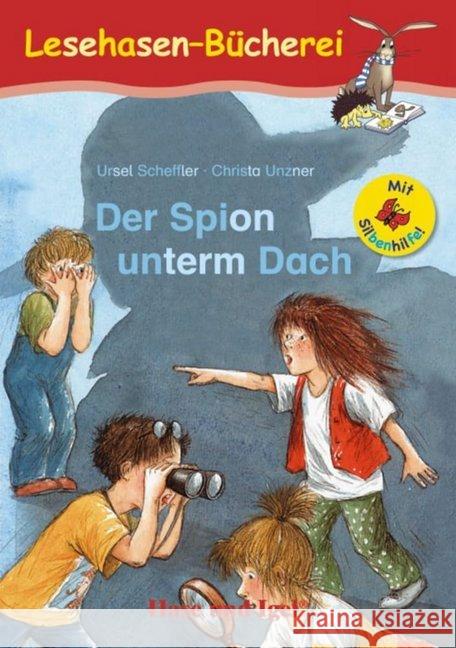 Der Spion unterm Dach / Silbenhilfe : Schulausgabe Scheffler, Ursel 9783867602525 Hase und Igel - książka