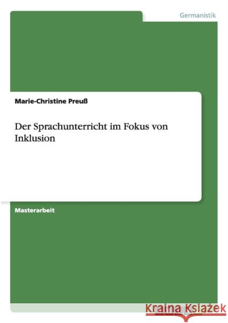 Der Sprachunterricht im Fokus von Inklusion Marie-Christine Preuss 9783656946335 Grin Verlag Gmbh - książka
