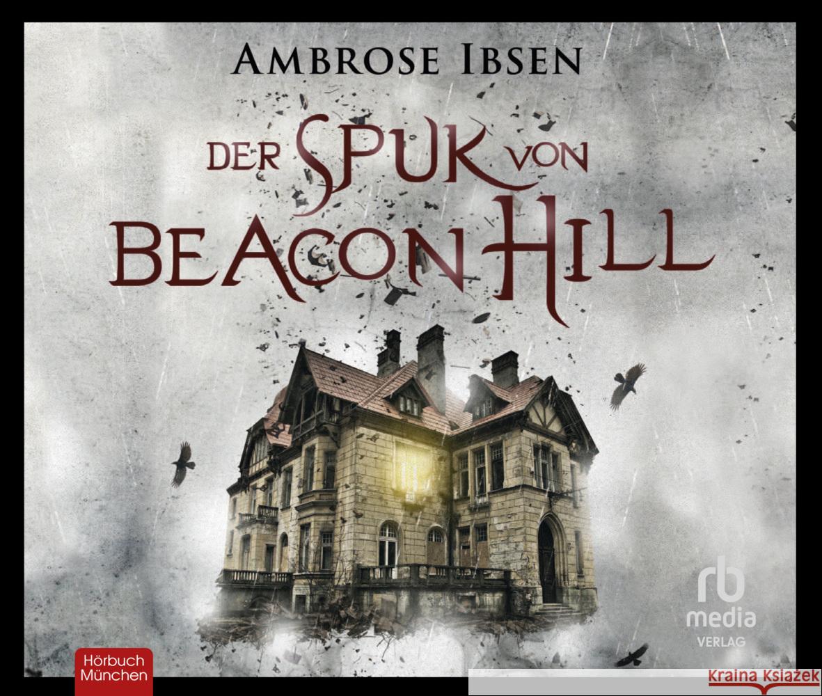 Der Spuk von Beacon Hill Ibsen, Ambrose 9783987850301 RBmedia - książka