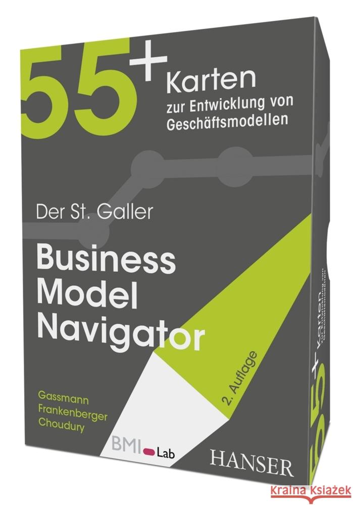Der St. Galler Business Model Navigator Gassmann, Oliver, Frankenberger, Karolin, Choudury, Michaela 9783446468276 Hanser Fachbuchverlag - książka