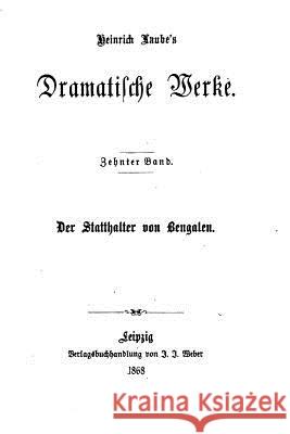 Der Statthalter von Bengalen Laube, Heinrich 9781517077372 Createspace - książka