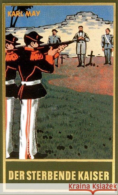 Der sterbende Kaiser : Roman May, Karl   9783780200556 Karl-May-Verlag - książka