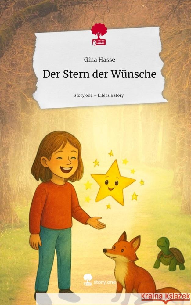 Der Stern der Wünsche. Life is a Story - story.one Hasse, Gina 9783711594198 story.one publishing - książka