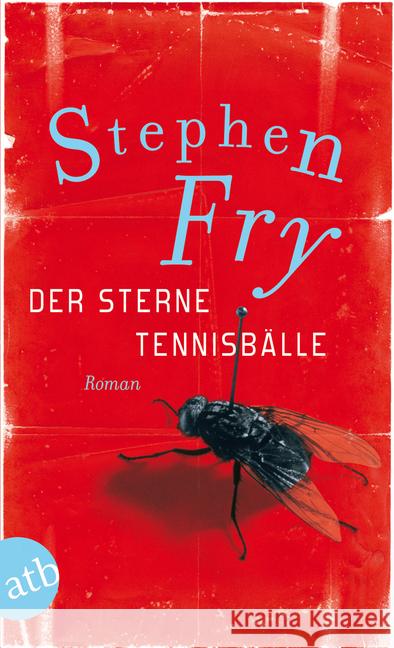 Der Sterne Tennisbälle : Roman Fry, Stephen 9783746627489 Aufbau TB - książka