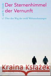 Der Sternenhimmel der Vernunft : Über den Weg der zwölf Weltanschauungen Gleide, Corinna Gleide, Ralf  9783772514357 Freies Geistesleben - książka