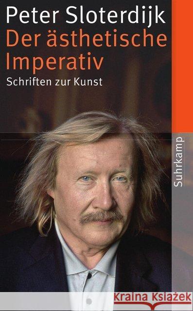 Der ästhetische Imperativ : Schriften zur Kunst Sloterdijk, Peter 9783518465295 Suhrkamp - książka
