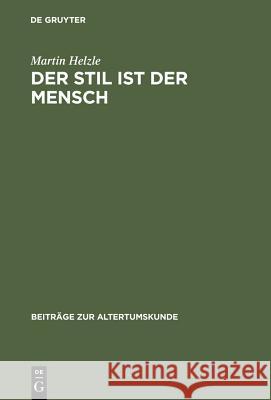 Der Stil ist der Mensch Martin Helzle 9783598776229 de Gruyter - książka