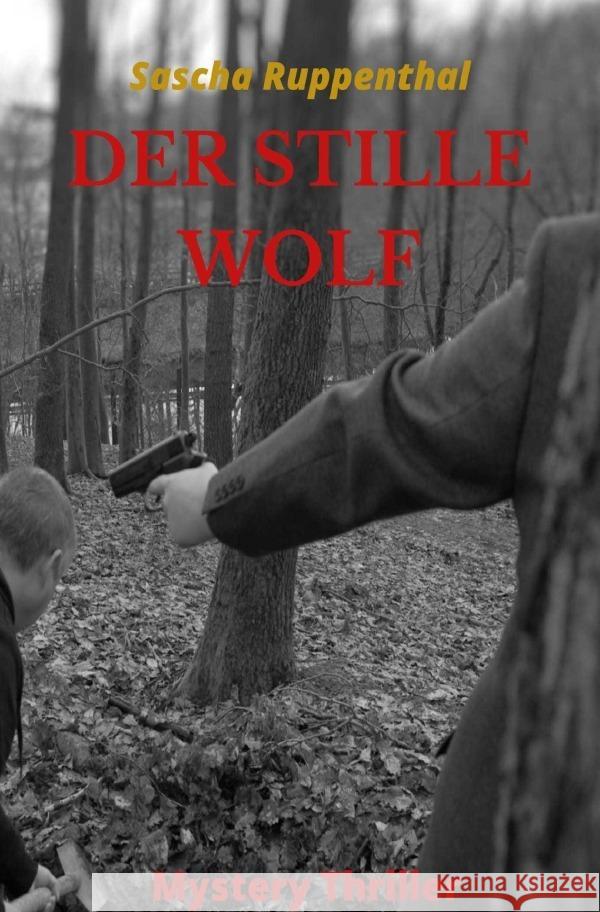 Der stille Wolf Ruppenthal, Sascha 9783757517274 epubli - książka