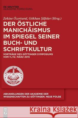 Der östliche Manichäismus im Spiegel seiner Buch- und Schriftkultur Özertural, Zekine 9783110591453 Walter de Gruyter - książka