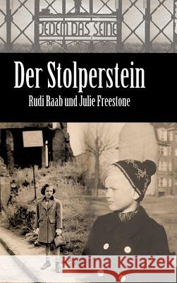 Der Stolperstein Rudi Raab Alvarado Press Julie Freestone 9783743931336 Tredition Gmbh - książka